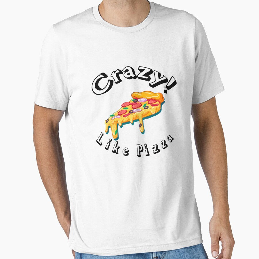 Crazy like pizza by TED-DESIGN T-Shirts, Hoodie, Sweatshirt | BlankRebels.com (Image 1)