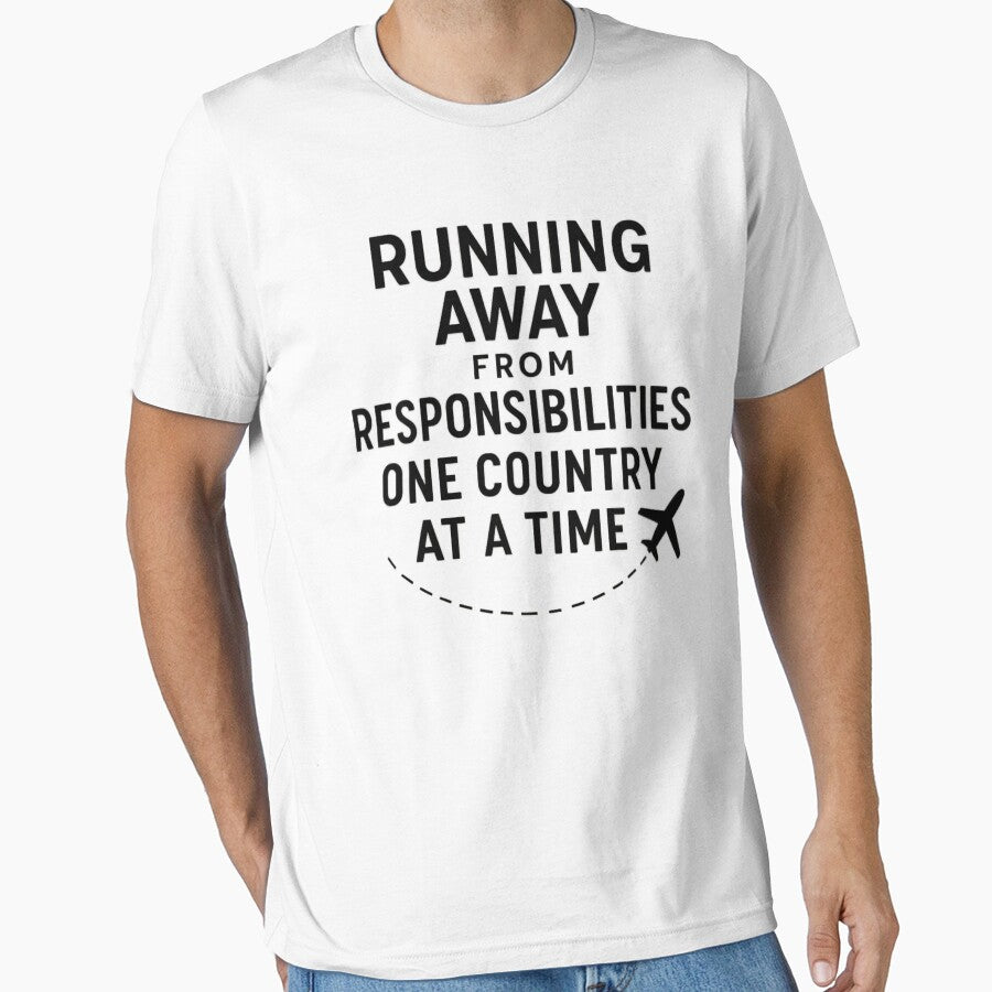 Running Away From Responsibilities – Funny Travel Humor Quote by SidTastic T-Shirts, Hoodie, Sweatshirt (Image 1)