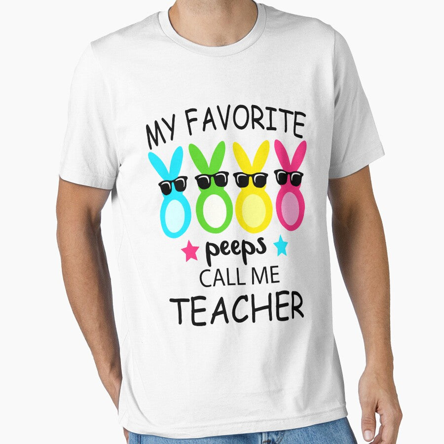 My Favorite Peeps Call Me teacher by Wilkinson39 T-Shirts, Hoodie, Sweatshirt | BlankRebels.com (Image 1)
