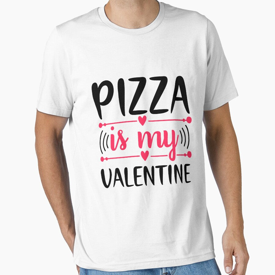 Pizza Is My Valentine by RsK_DeSiGn T-Shirts, Hoodie, Sweatshirt | BlankRebels.com (Image 1)