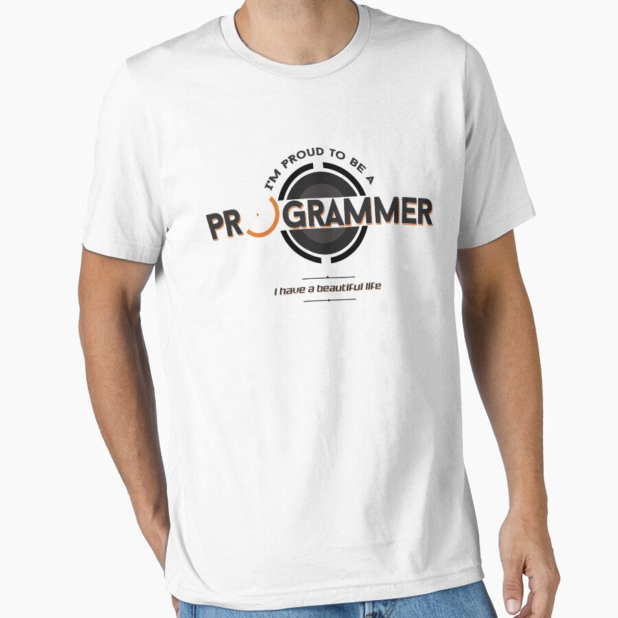 I Am Proud To Be A Programmer I Have A Beautiful Life by JuxNdx T-Shirts, Hoodie, Sweatshirt | BlankRebels.com (Image 1)