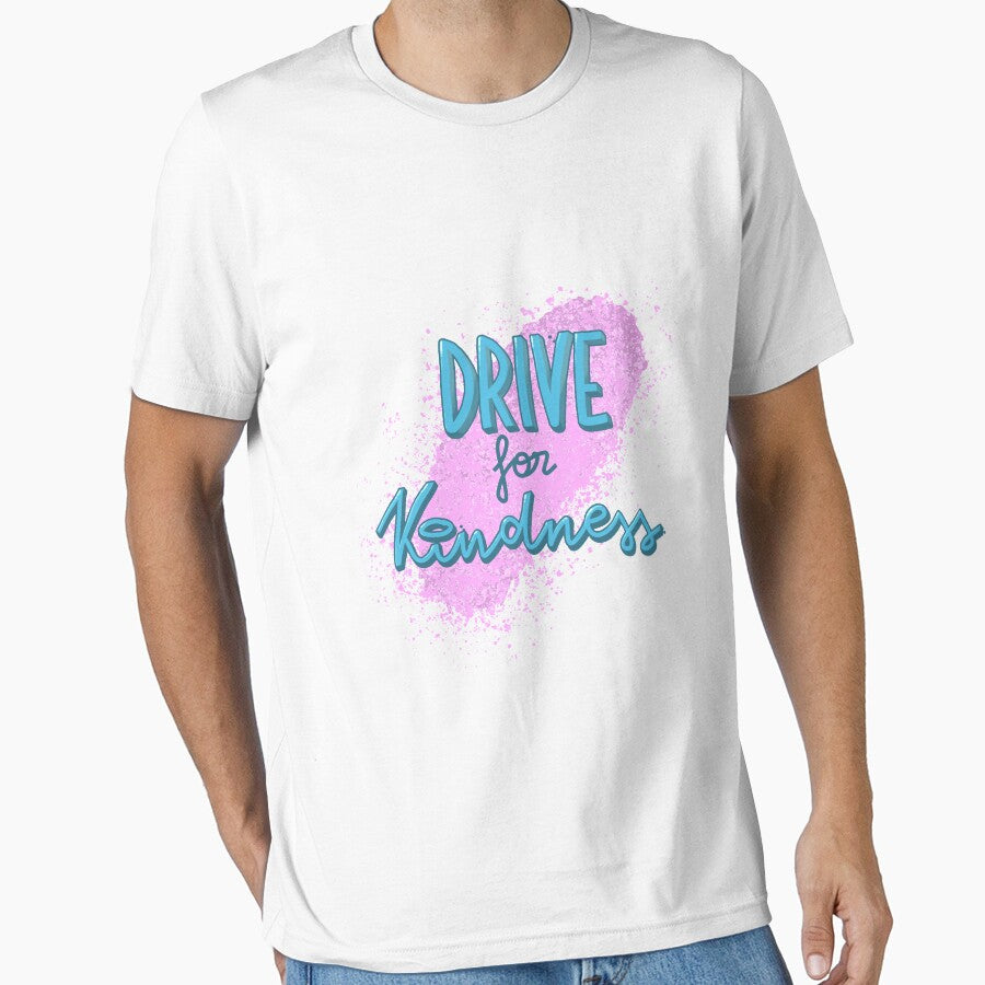 Drive for kindness - Hand Lettering by SD-illustration T-Shirts, Hoodie, Sweatshirt | BlankRebels.com (Image 1)