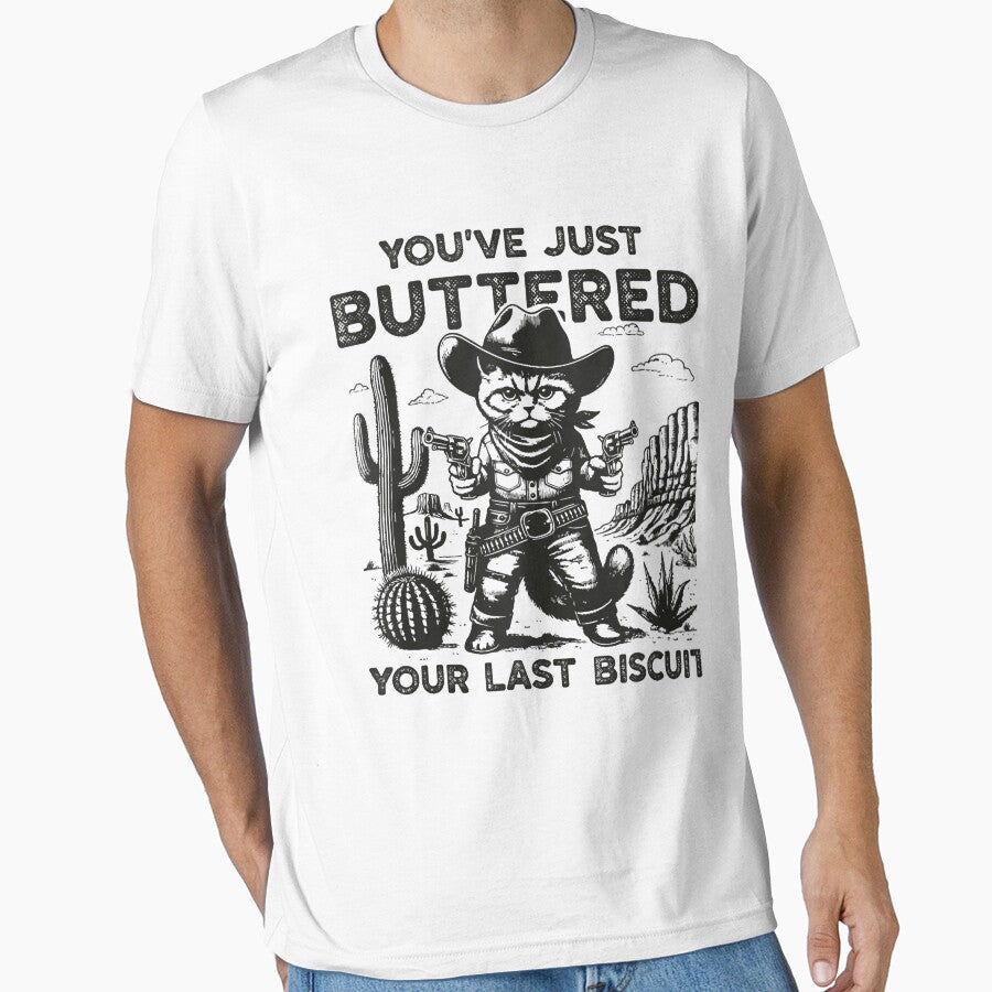 You've Just Buttered Your Last Biscuit Western Cowboy Cat by FrankIsabel T-Shirts, Hoodie, Sweatshirt (Image 1)