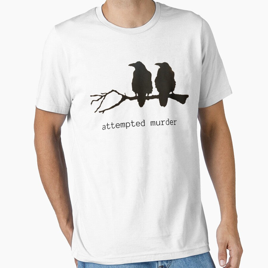 Attempted Murder Funny Crow Bird Classic by almirontish T-Shirts, Hoodie, Sweatshirt | BlankRebels.com (Image 1)