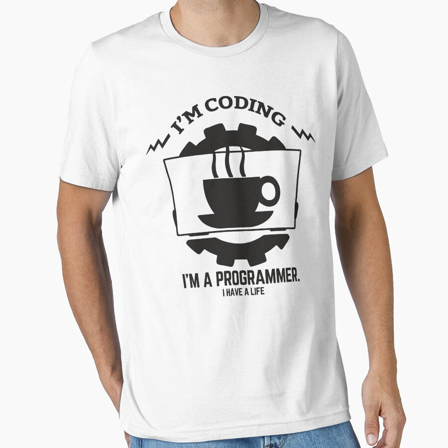 I'm Coding I'm A Programmer I Have A Life Funny Coder Technology by JuxNdx