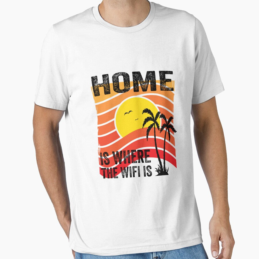 HOME IS WHERE THE WIFI IS by w1ckerman T-Shirts, Hoodie, Sweatshirt | BlankRebels.com (Image 1)
