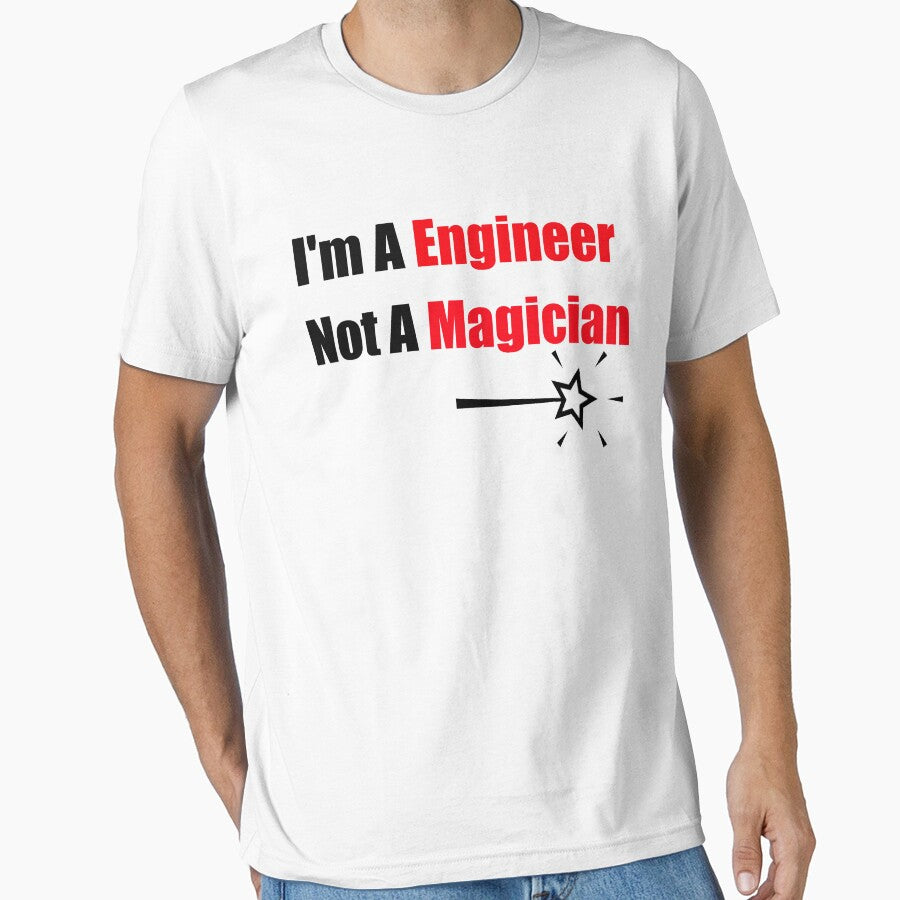 I'm An Engineer Not A Magician by unique things T-Shirts, Hoodie, Sweatshirt | BlankRebels.com (Image 1)