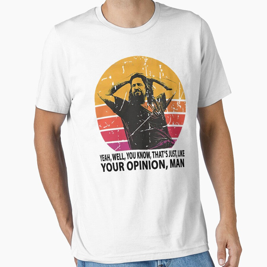 The Dude The Big Lebowski Your Opinion Funny Meme by RamonMiller
