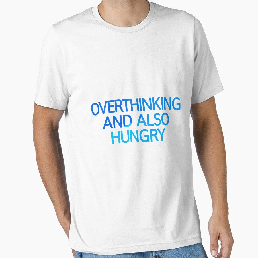 Overthinking And Also Hungry by askarne T-Shirts, Hoodie, Sweatshirt | BlankRebels.com (Image 1)