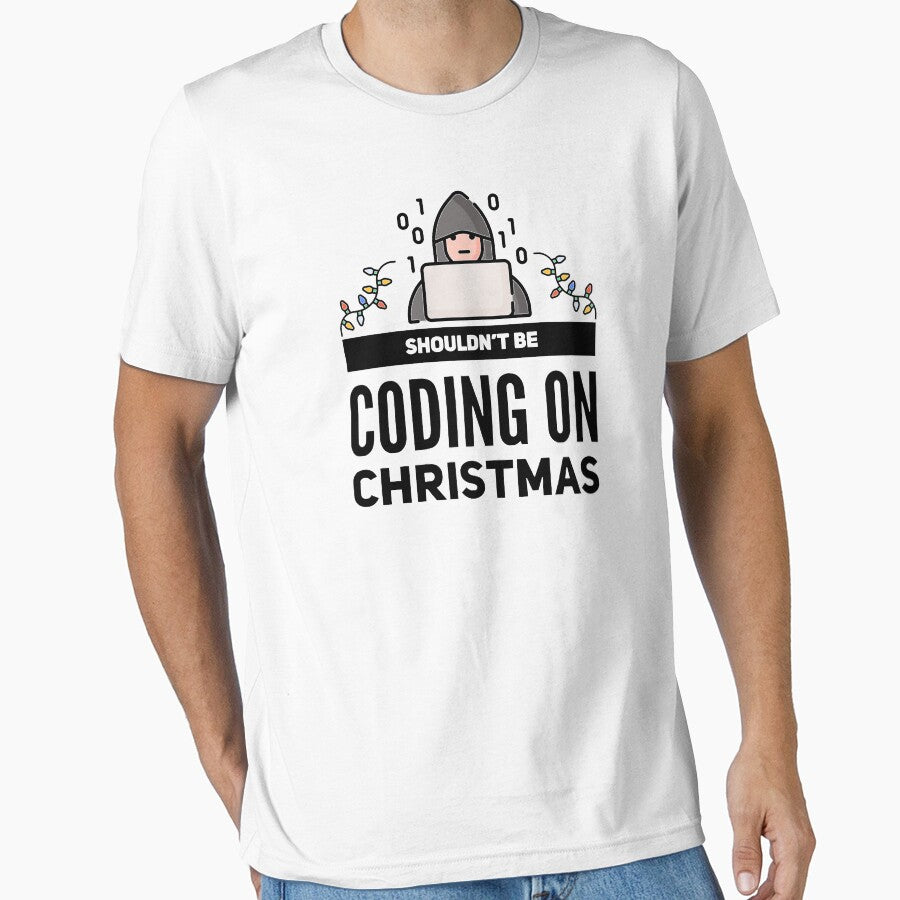Shouldn't Be Coding On Christmas (color black) by Stornu2Ruedas T-Shirts, Hoodie, Sweatshirt | BlankRebels.com (Image 1)