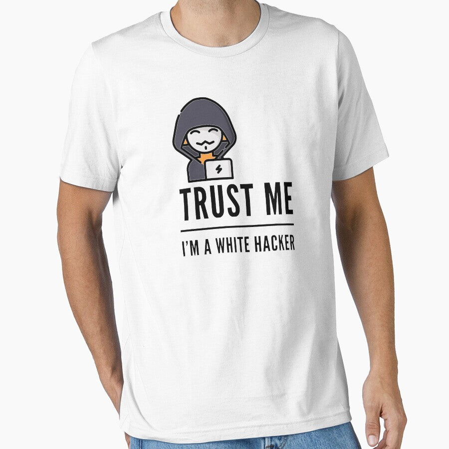 Trust Me I'm A White Hacker (color black) by Stornu2Ruedas T-Shirts, Hoodie, Sweatshirt | BlankRebels.com (Image 1)