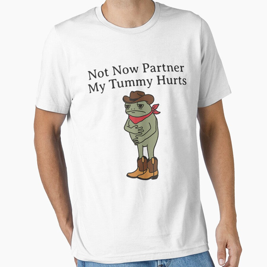 Not Now Partner My Tummy Hurts Funny Frog by DreamyNature T-Shirts, Hoodie, Sweatshirt | BlankRebels.com (Image 1)