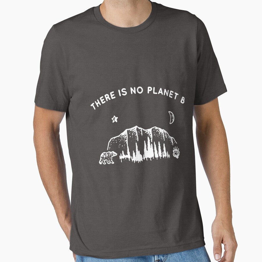 There Is No Planet B by zyxig T-Shirts, Hoodie, Sweatshirt | BlankRebels.com (Image 1)