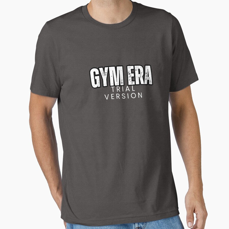 Gym Era (Trial Version) – Relatable Beginner Fitness T-Shirt by The Firestarter T-shirt Store Hoodie, Sweatshirt (Image 1)