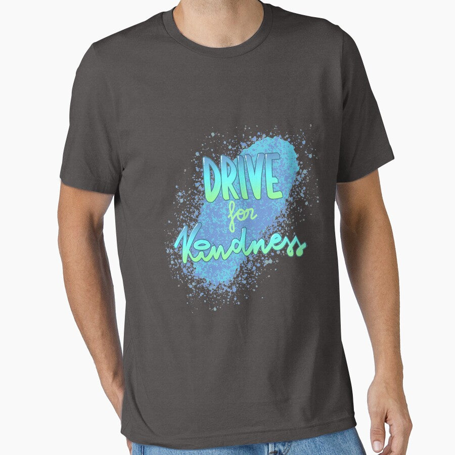 Drive for kindness - Hand Lettering blue by SD-illustration T-Shirts, Hoodie, Sweatshirt | BlankRebels.com (Image 1)