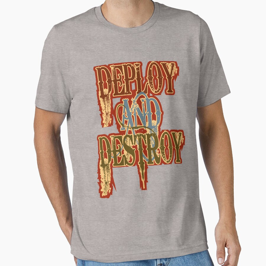 Deploy and Destroy - T-Shirt by Jayrosenthall Hoodie, Sweatshirt | BlankRebels.com (Image 1)