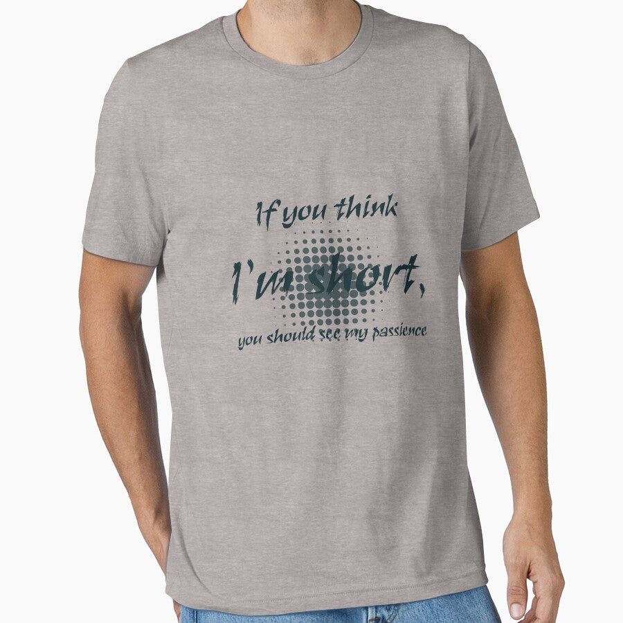 If You Think I’m Short You Should See My Patience by fajralyassamin T-Shirts, Hoodie, Sweatshirt | BlankRebels.com (Image 1)