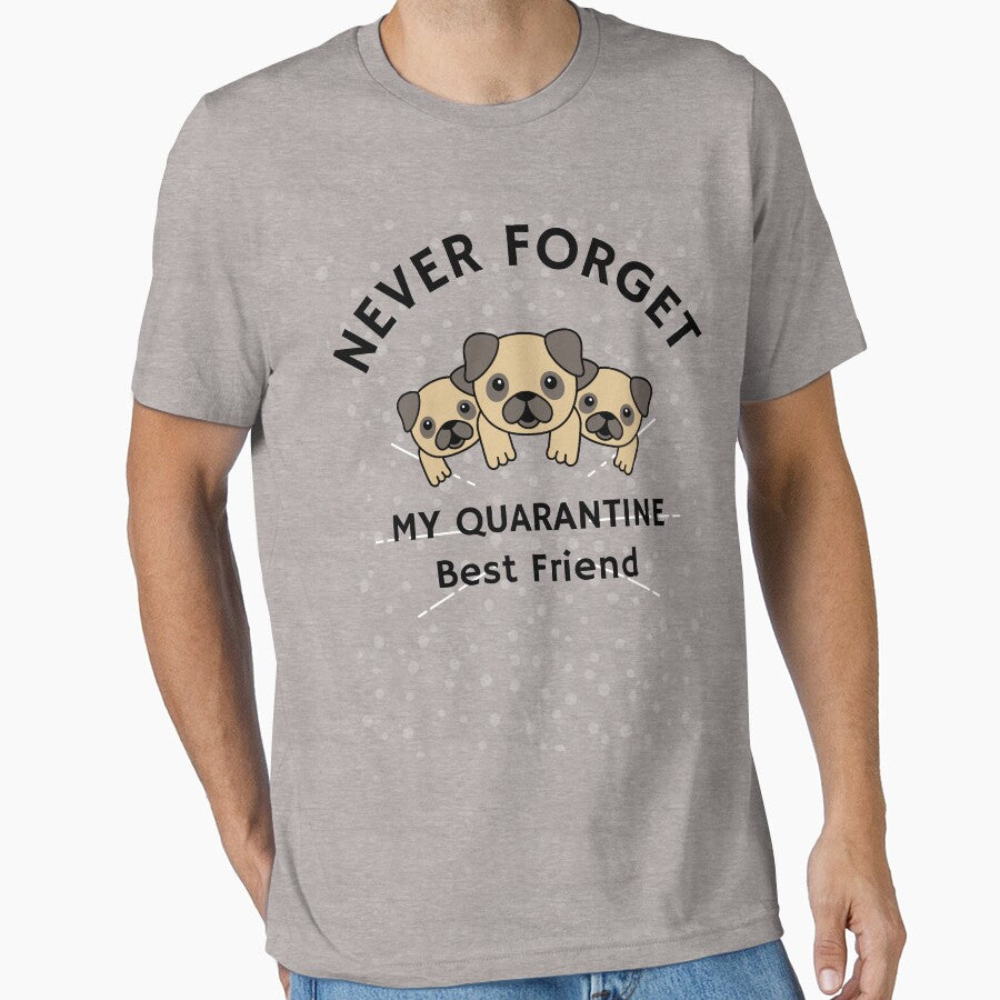 Never Forget - Quarantine Best Friend - Puppy by Designamics T-Shirts, Hoodie, Sweatshirt | BlankRebels.com (Image 1)