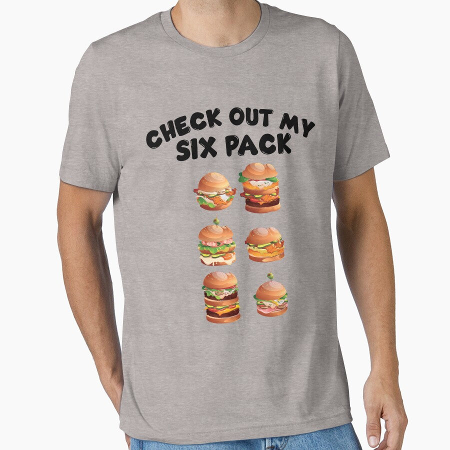 Check Out My Six Pack Cheeseburger Cheese Burger Gear by DynamicDesign T-Shirts, Hoodie, Sweatshirt (Image 1)