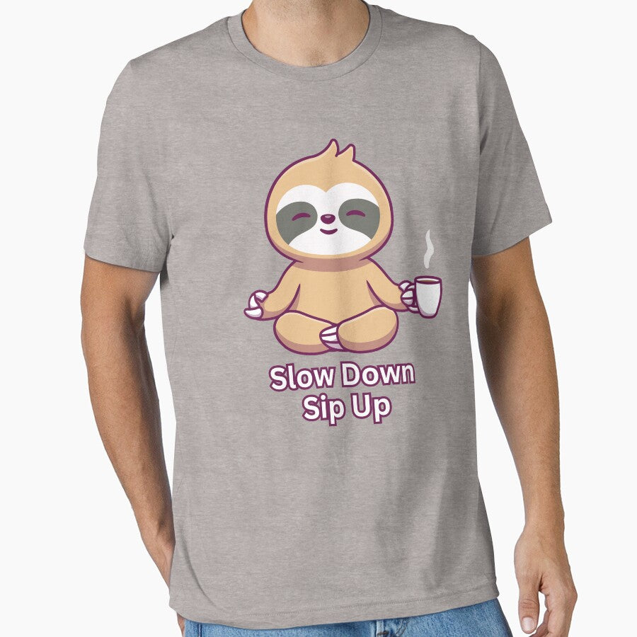 Slothyoga: Slow Down, Sip Up. by LyricsWear T-Shirts, Hoodie, Sweatshirt | BlankRebels.com (Image 1)