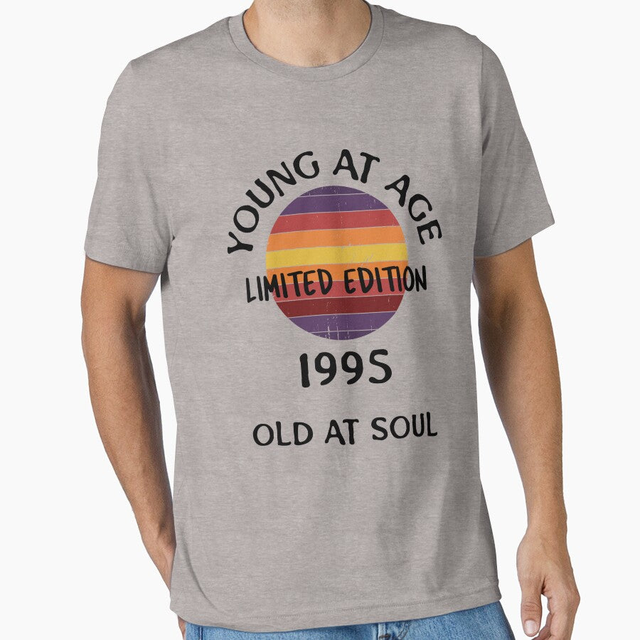 Young at age old at soul 1995 limited edition-birthday by Teo13 T-Shirts, Hoodie, Sweatshirt | BlankRebels.com (Image 1)