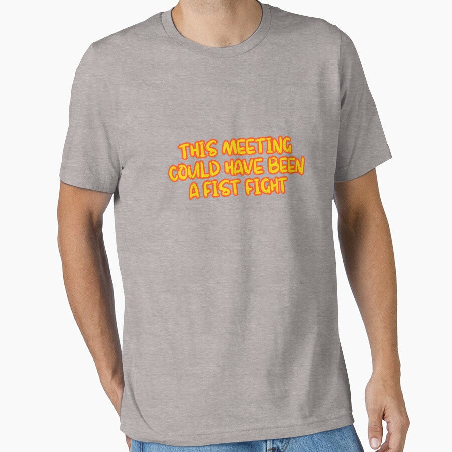 This Meeting Could Have Been A Fist Fight by ladylalitafanta T-Shirts, Hoodie, Sweatshirt | BlankRebels.com (Image 1)
