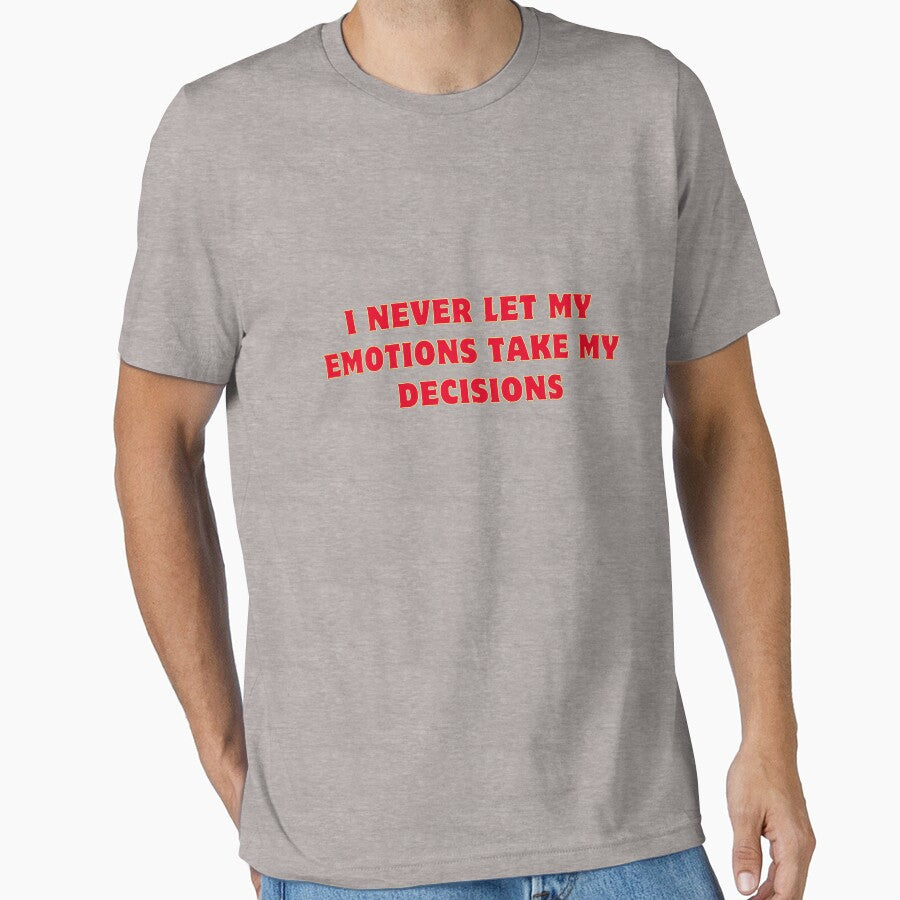 I never let my emotions take my decisions by ladylalitafanta T-Shirts, Hoodie, Sweatshirt | BlankRebels.com (Image 1)