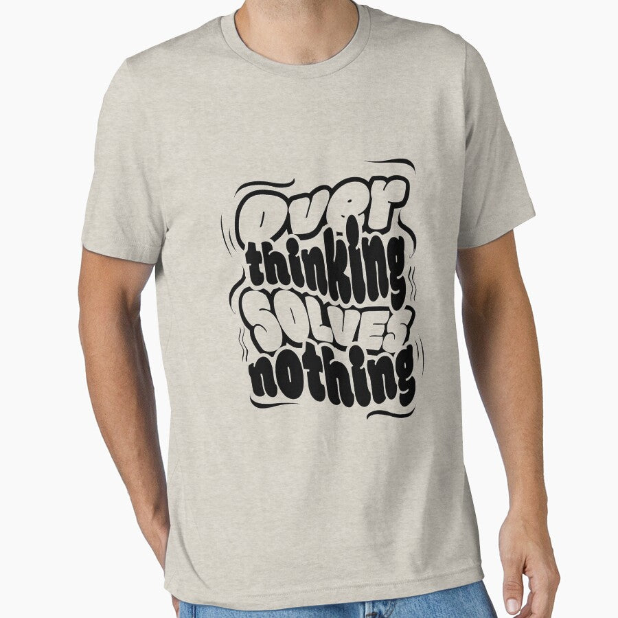Overthinking Solves Nothing – Minimal Typography Quote Design by SoftMintDesigns T-Shirts, Hoodie, Sweatshirt (Image 1)