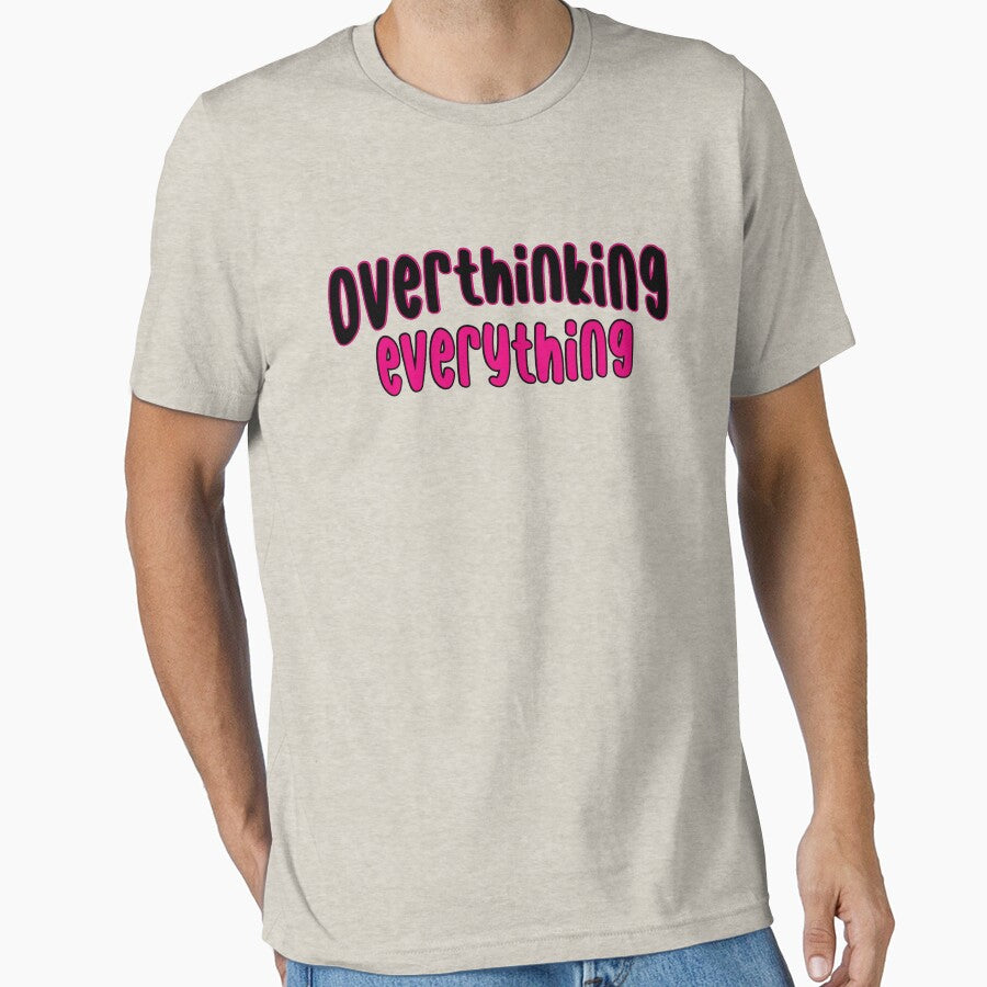 Overthinking by tlcdesignco T-Shirts, Hoodie, Sweatshirt | BlankRebels.com (Image 1)