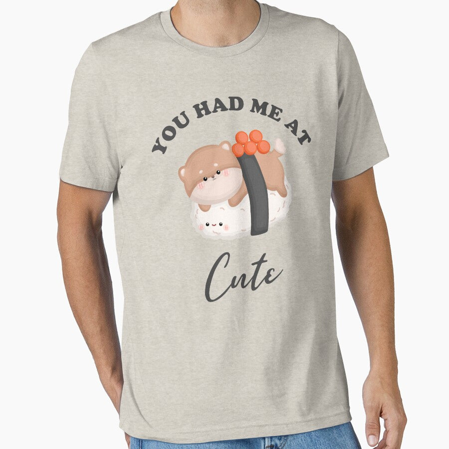 You Had Me At Cute Sushi Roll For Japanese Food Lover Kawaii Gift Idea by fooderiffic T-Shirts, Hoodie, Sweatshirt (Image 1)