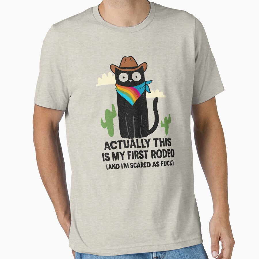 First Rodeo Cowboy Cat - Funny Anxious Cat Meme by Silas-FLS T-Shirts, Hoodie, Sweatshirt | BlankRebels.com (Image 1)