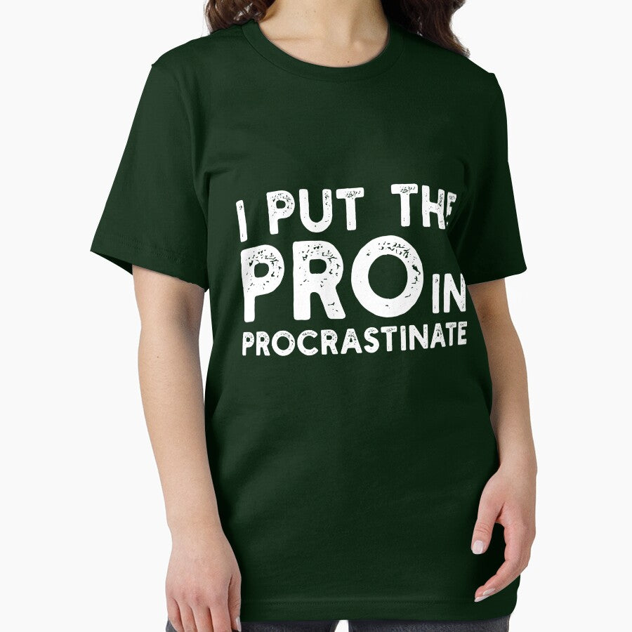 I Put the Pro in Procrastinate fitness funny by JOSHS-TEES