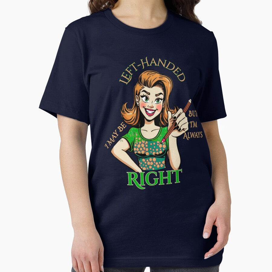 Strong left-handed woman. I May Be Left-Handed But I’m Always Right, Funny Left-Handed Slogan. by Creative-Sanc... (Image 2)