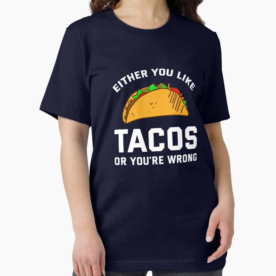 Either you like tacos or you are wrong by goodtogotees T-Shirts, Hoodie, Sweatshirt | BlankRebels.com (Image 2)