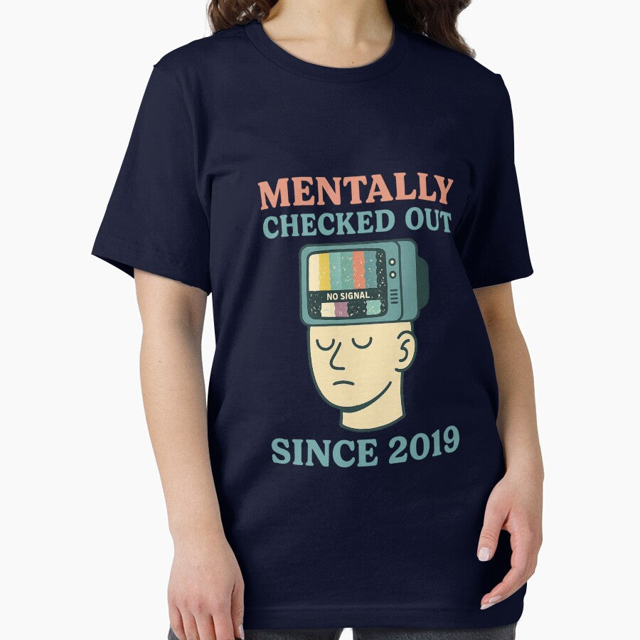 Mentally Checked Out Since 2019 – Funny No Signal TV Head Design by AddictiveDesign T-Shirts, Hoodie, Sweatshirt (Image 2)