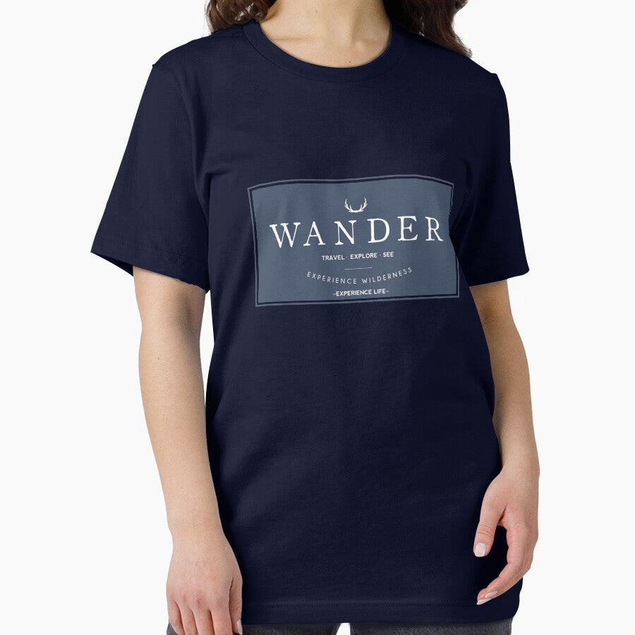 Wander.  Travel - Explore - See. Experience Wilderness. Experience Life. by VisionQuestArts T-Shirts, Hoodie,... (Image 2)