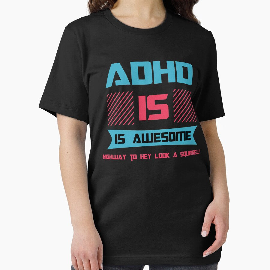 ADHD Is Awesome Highway To Hey Look A Squirrel by Color-Sparkle T-Shirts, Hoodie, Sweatshirt | BlankRebels.com (Image 2)