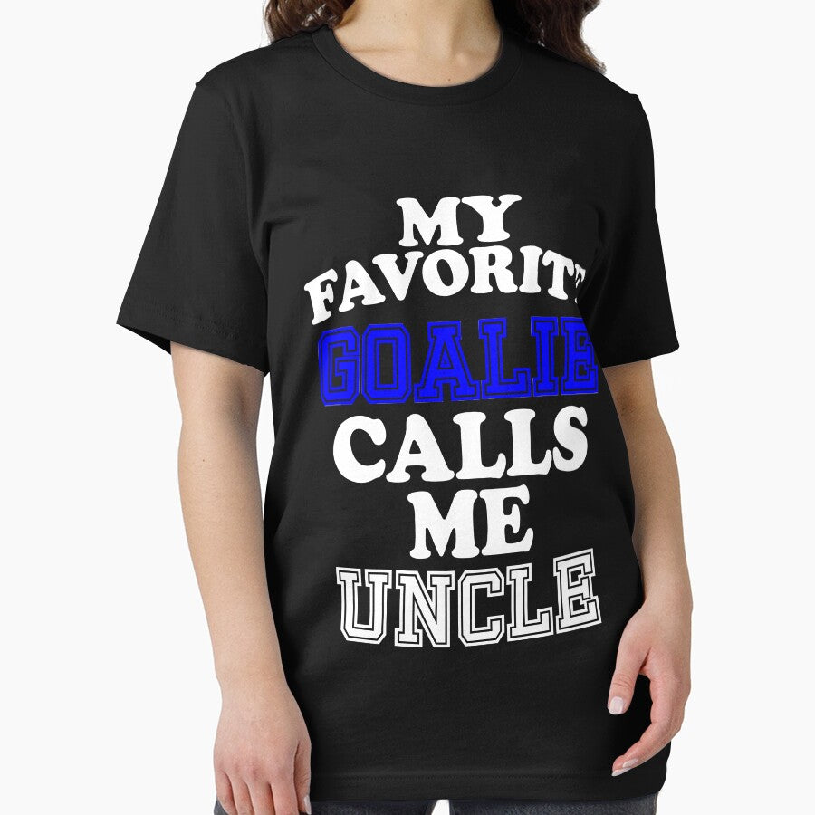 My Favorite Goalie Calls Me Uncle Soccer Hockey Sport T-Shirt Cute Funny Gift For Fun Uncle Day Color T Shirt by arcadetoystore