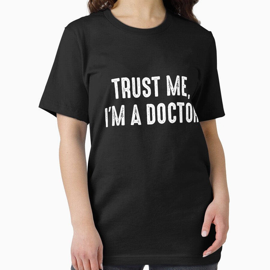 Trust Me I'm a Doctor - Funny Doctor Saying by karnikavoriz T-Shirts, Hoodie, Sweatshirt | BlankRebels.com (Image 2)