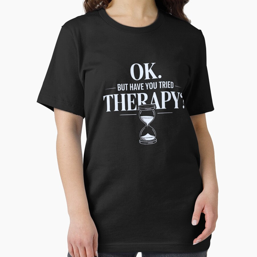 Ok. But Have You Tried Therapy? – Hourglass Mental Health Shirt by Slavicsoul Hoodie, Sweatshirt | BlankRebels.com (Image 2)