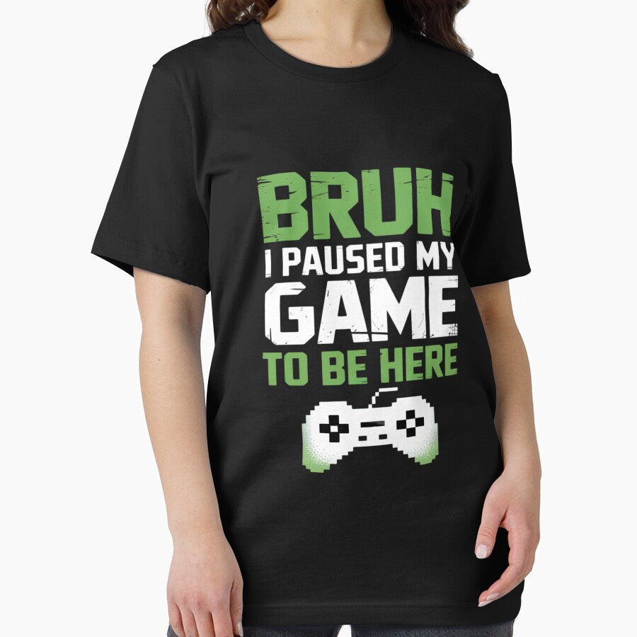 Bruh I Paused My Game Video Gamer Teen Gaming T-Shirts, Hoodie, Sweatshirt