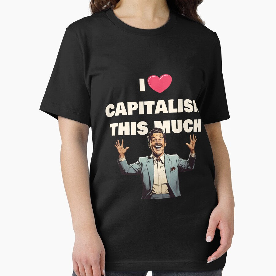 I Love Capitalism This Much / I Heart Capitalism for Dark Background by thecatcouch T-Shirts, Hoodie, Sweatshirt (Image 2)