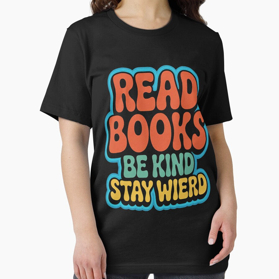 Read Books Be Kind Stay Weird Quote by mandiana T-Shirts, Hoodie, Sweatshirt | BlankRebels.com (Image 2)