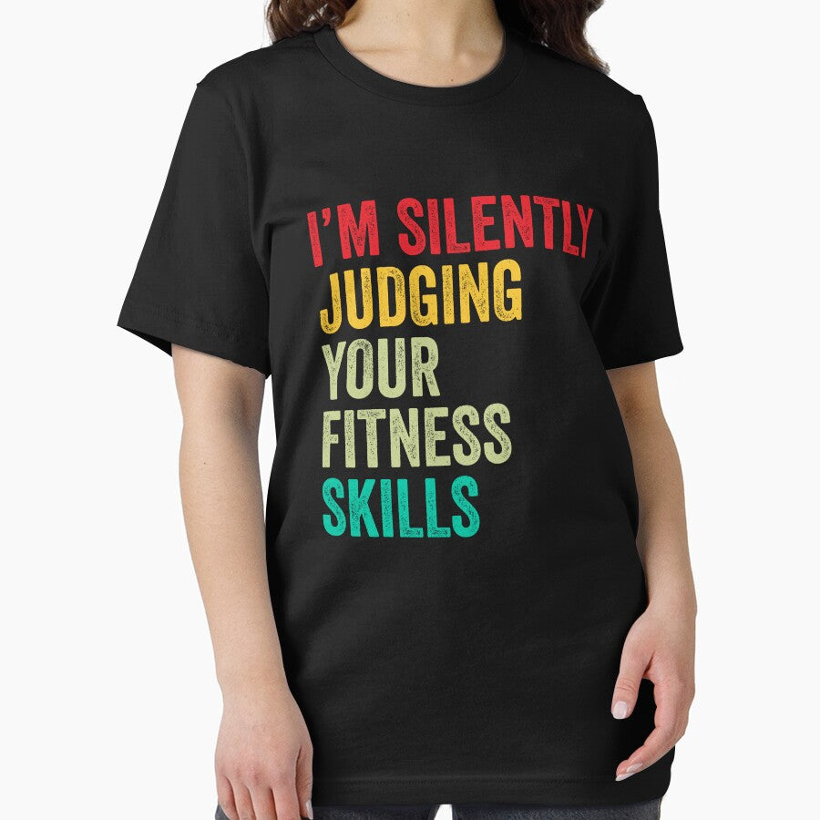 Fitness Lovers Funny I'M Silently Judging Your Fitness Skills T-Shirts, Hoodie, Sweatshirt