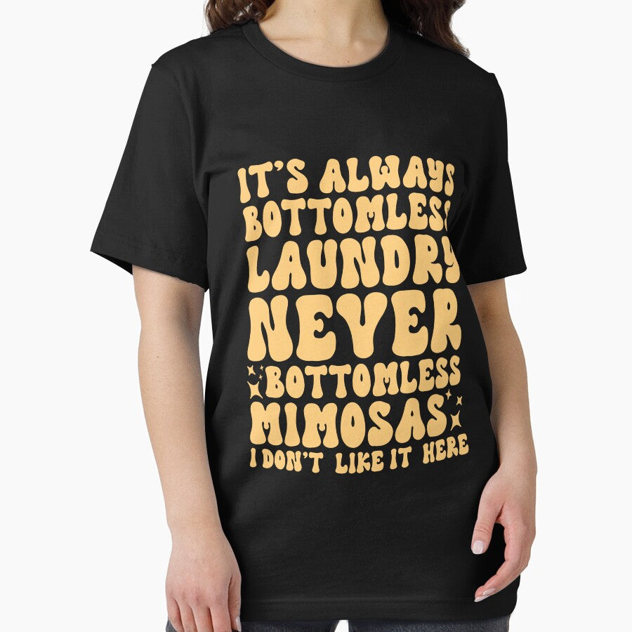 Always Bottomless Laundry Never Bottomless Mimosas by khaldie44 T-Shirts, Hoodie, Sweatshirt | BlankRebels.com (Image 2)