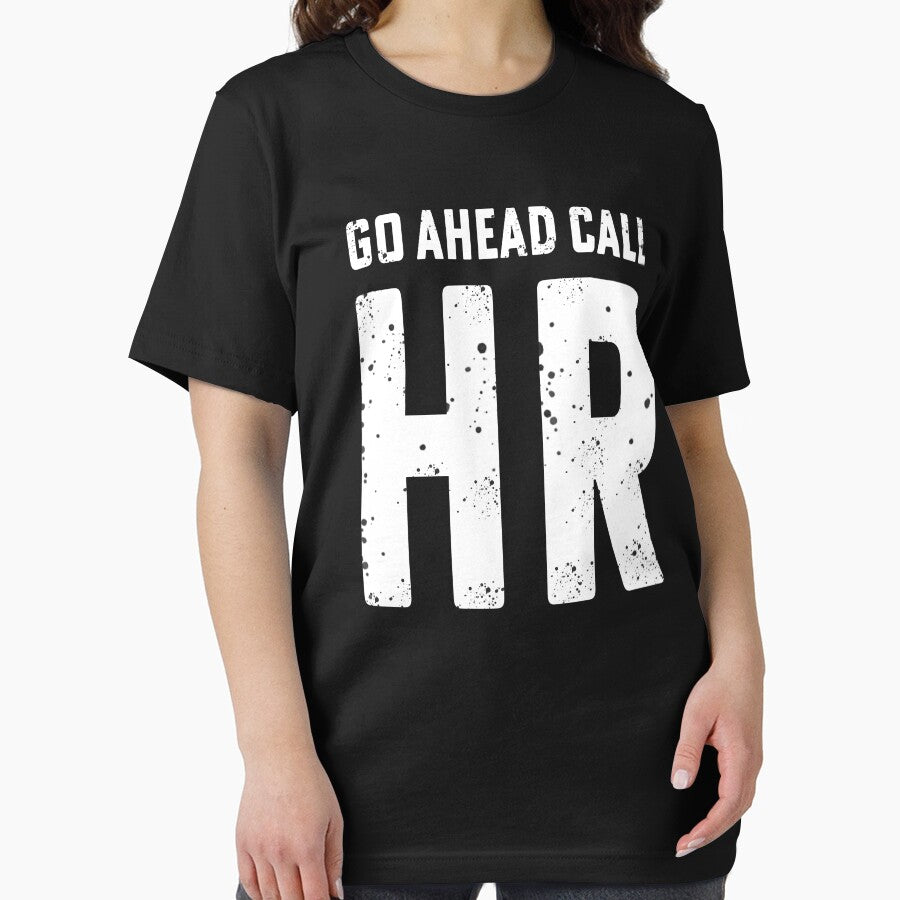 Go Ahead Call HR, Funny Work Humor by House Sparrow