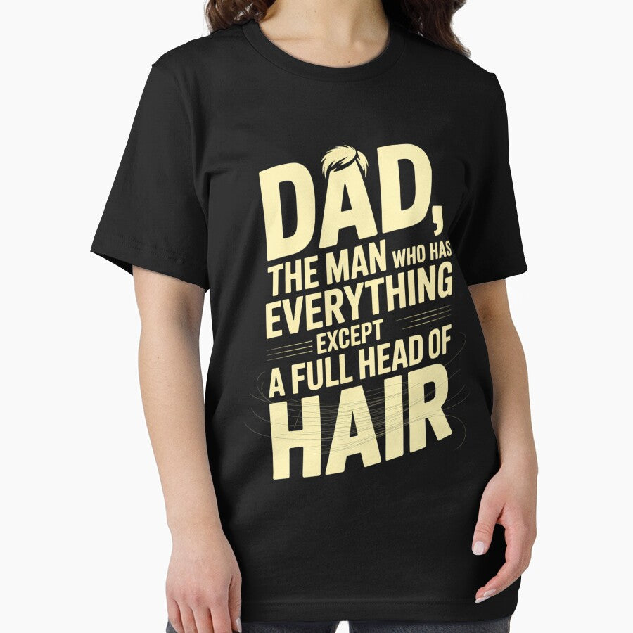 Dad The Man Who Has Everything Except A Full Head Of Hair by DianaStantzo T-Shirts, Hoodie, Sweatshirt (Image 2)