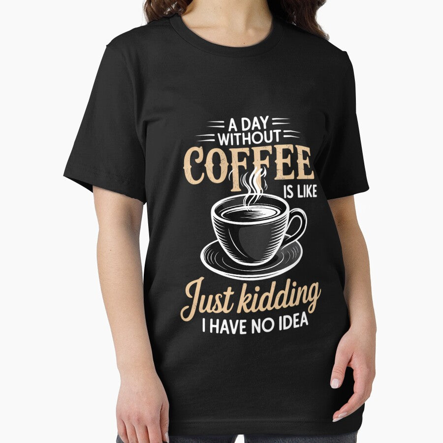 A day without coffee is like just kidding I have no idea by ValerieRodrigue