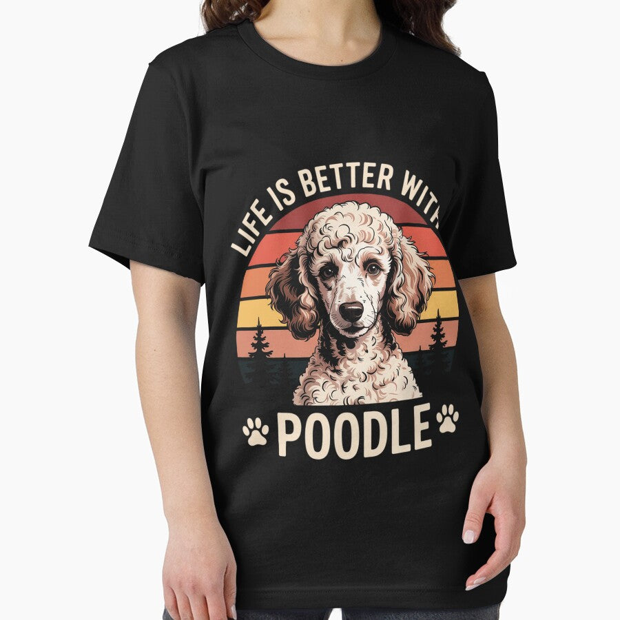Life Is Better With A Poodle Dog Lover Men Women Kids by OlafLica