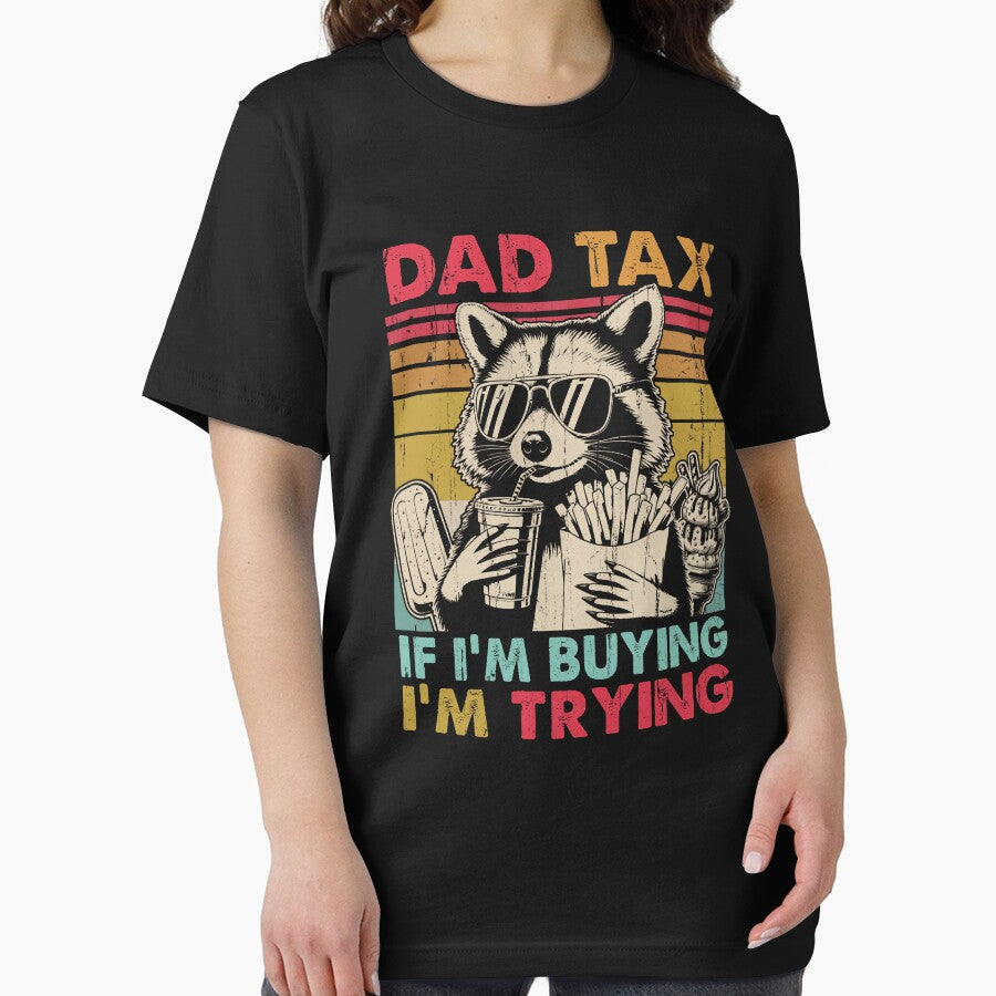 Dad Tax If I'm Buying I'm Trying by eroseaillustrat T-Shirts, Hoodie, Sweatshirt | BlankRebels.com (Image 2)